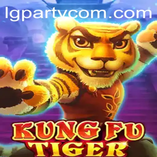 Unlocking the Adventure: KungFuTiger – The Roaring New Entrant in Gaming Featuring the LG Party