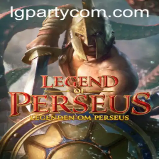Legend of Perseus: Dive into the Mythological Adventure Game with LG Party Mode