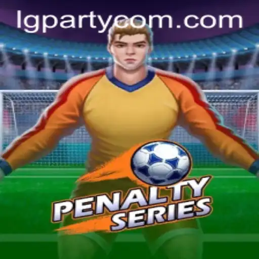 Dive into the Thrilling World of PenaltySeries with LG Party